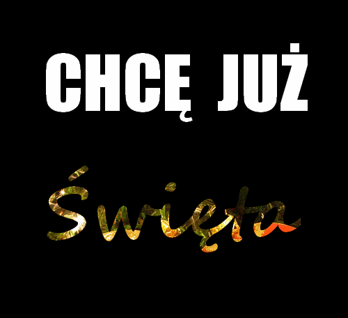 chcę już święta!